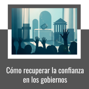 Cómo recuperar la confianza en los Gobiernos (ebook)
